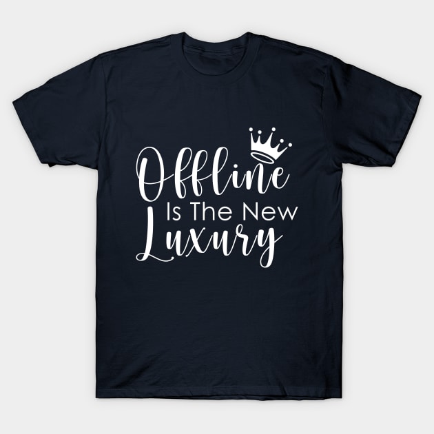 Social Media Detox - Offline is the new Luxury T-Shirt by Purple Wings Art Studio